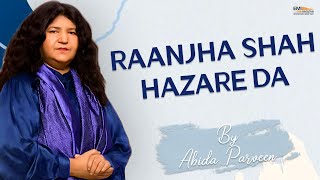 Raanjha Shah Hazare Da | Abida Parveen | EMI Pakistan Folk
