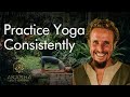 How To Stay Consistent With Your Yoga Practice | Find Motivation and Overcome Obstacles |