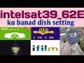 intelsat39_62°e dish setting!!intelsat 39at62°e channel list 2024