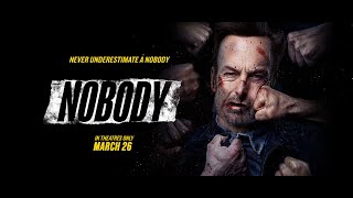 Nobody Trailer |  In Theatres Now