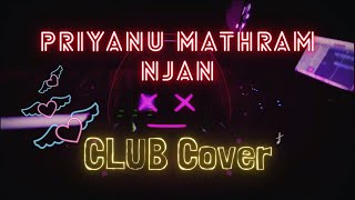 Priyanu Mathram Njan | Robinhood | WrongNotes - Club Cover