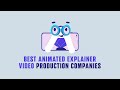 Top 5 Explainer Video Companies Raising the Bar in 2024