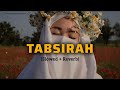 tabsirah arabic nasheed slowed and reverb nasheed islamicvideo @muhammadalmuqit