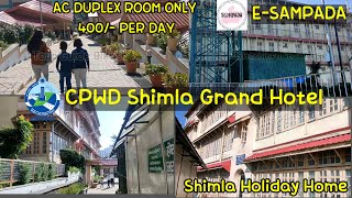 #CPWD Hotel Shimla #Grand Hotel Shimla #Shimla Holiday Home #E Sampada #Cheap & best hotel Shimla