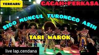 WAROK SIDO MUNCUL TURONGGO ASIH❗TARI KREASI PERAJURITAN❗LIVE LAP.CENDANA KAB.BANJARNEGARA