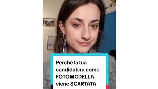 Perché la tua candidatura come FOTOMODELLA viene SCARTATA