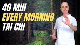 Every Morning Tai Chi | Tai Chi for Beginners | 40 Minute Flow