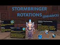 Enhancement Shaman Stormbringer Rotations!!