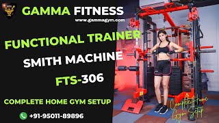 BUY COMPLETE HOME GYM SETUP | FUNCTIONAL TRAINER WITH SMITH MACHINE \u0026 PEC FLY FTS-306 -GAMMA FITNESS