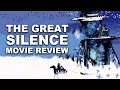 The Great Silence | 1968 | Movie Review | Masters of Cinema # 257 | Blu-Ray | Sergio Corbucci |