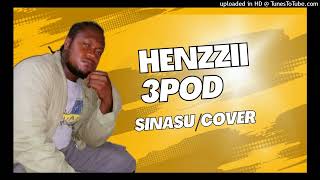 Henzzii x 3Pod (Sinasu/Cover) 2022