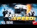 EXIT SPEED | Full ACTION Movie