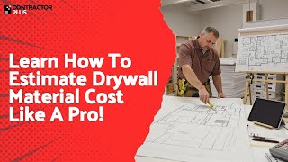 Learn How To Estimate Drywall Material Cost Like A Pro!