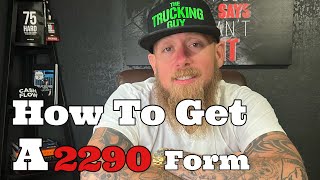 How To Get A 2290 Form For Trucking