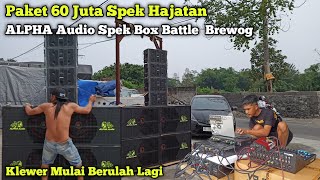 Klewer Berulah Lagi,,ALPHA Audio Paket 60 Juta Spek Hajatan Pakai Box Battle Brewog Sumbersewu