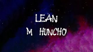 M Huncho - Lean (feat. Giggs) (Lyrics)