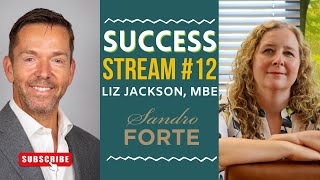 Success Stream #12 with Liz Jackson, MBE