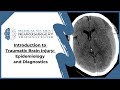 Introduction to Traumatic Brain Injury: Epidemiology and Diagnostics