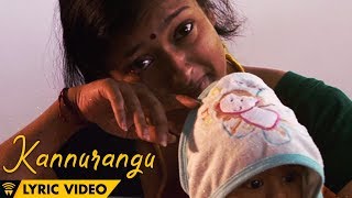 Kannurangu - Official Lyric Video | Yaadhumaagi Nindraai | Achu | Shakthisree Gopalan