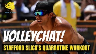 Beach Volleyball | Quarantine Exercises to Keep You Strong with AVP Pro Stafford Slick