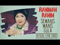 Rahimah Rahim - Semanis Manis Gula (Official Lyric Video)