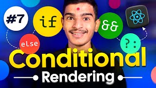 React JS Conditional Rendering Explained 🔥 | if-else, &&, Ternary Operator | React Tutorial #7