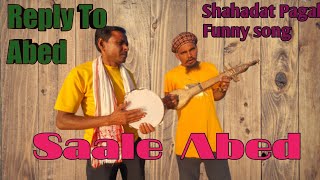 Shahadat pagal funny Song , Saale Abed. @Jatihumein