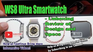 WS8 Ultra Smartwatch - Unboxing Review of Design and Specs