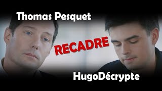THOMAS PESQUET RECADRE HUGO DÉCRYPTE...