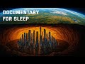 What If the First Civilization Is Living Underground? | Earth History For Sleep