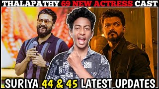 New Actress Cast Thalapathy 69 | Suriya 45 Lead Heroine ? | Suriya 44 Item Song Update