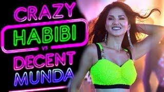 REMIX: Crazy Habibi VS Decent Munda | Hard mix DJ song |  Haan baby meri jaaniya jaaniya