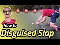 How to DISGUISE SLAP | SLIDER PASS [f.t Eddie Way]