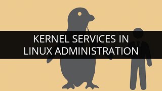 kernel Programming Tutorial | Kernel Services in Linux Administration | Linux Tutorial | Edureka