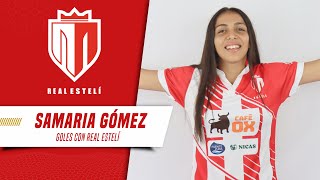 Los GOLES ⚽️ de Samaria Gómez con el Real Estelí 🚂🇦🇹