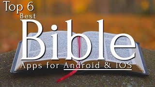 Top 6 Best Bible Apps [Android/iOS]