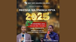 KKKT USHARIKA WA BOKO ( IBADA YA   MKESHA WA MWAKA MPYA  31/12/2024)