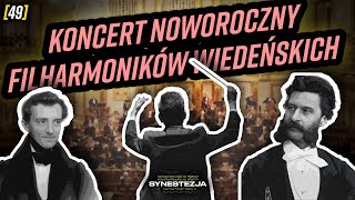 [49] KONCERT NOWOROCZNY FILHARMONIKÓW WIEDEŃSKICH