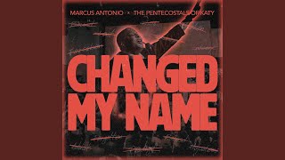 Changed My Name