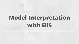 Interpretable Machine Learning Model | eli5 | Kaggle | Heart Analysis