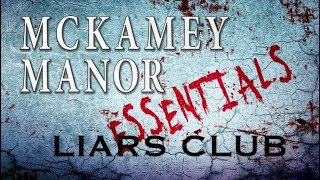 MCKAMEY MANOR Presents (The Liars Club)