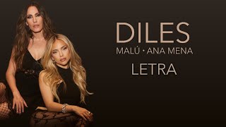 Malú y Ana Mena - Diles (Letra)