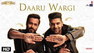 Daaru Wargi Video | CHEAT INDIA |  Emraan Hashmi & Guru Randhawa  | Shreya Dhanwant |