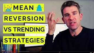 Trend Trading vs Mean Reversion Strategies - Which is Better? 📈