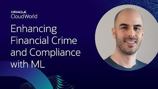 Enhancing financial crime and compliance with ML for entity resolution | CloudWorld 2022