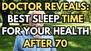 What Time Should The Elderly Go to Bed After 70 For Better Health? The Doctor Answer