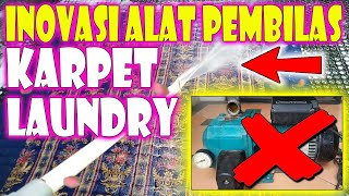 ALAT SEMPROT PEMBILAS KARPET LAUNDRY | ALAT BILAS LAUNDRY KARPET | INOVASI ALAT BILAS LAUNDRY KARPET