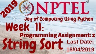 NPTEL | Joy of Computing using Python Week-11 Programming Assignment-2 String Sort Solution