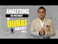 Analysing the Investment in Dubai Properties