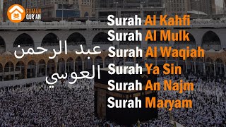 Surah Al Kahfi, Al Mulk, Al Waqiah, Ya Sin, An Najm & Maryam by Abdurrahman Al-Ausy
